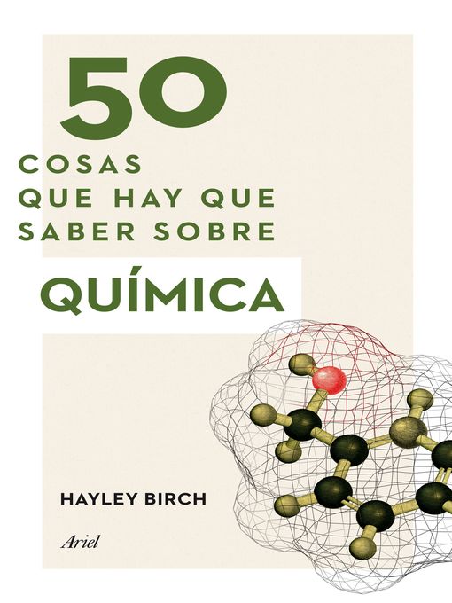 Title details for 50 cosas que hay que saber sobre química by Hayley Birch - Available